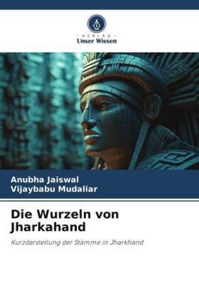 Die Wurzeln von Jharkahand