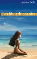 Les bleus de nos vies
