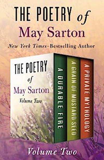 Poetry of May Sarton Volume Two