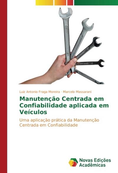 Manutenção Centrada em Confiabilidade aplicada em Veículos