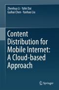 Content Distribution for Mobile Internet: A Cloud-
