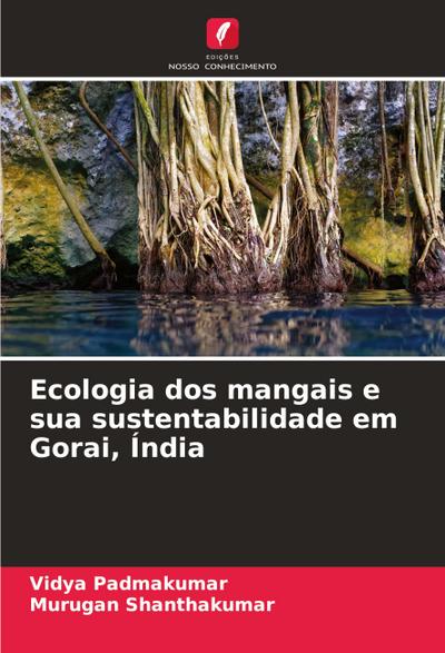 Ecologia dos mangais e sua sustentabilidade em Gorai, Índia