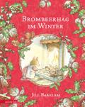 Brombeerhag im Winter von Jill Barklem | Buch