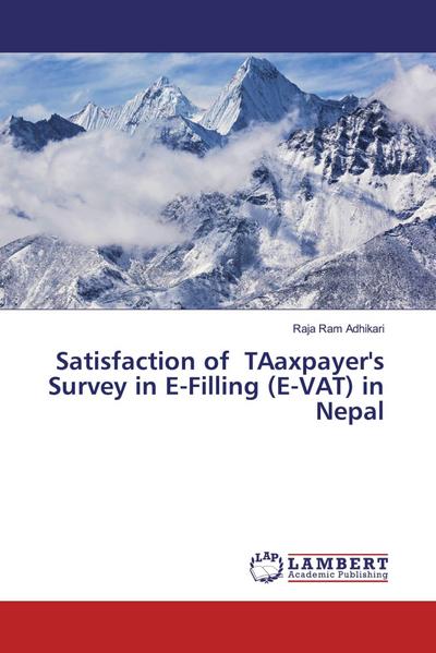 Satisfaction of TAaxpayer’s Survey in E-Filling (E-VAT) in Nepal