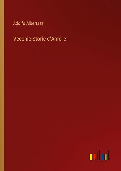 Vecchie Storie d’Amore
