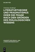 Literaturtheorie und Pragmatismus oder Die Frage n