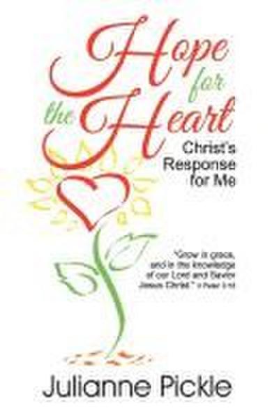 Hope for the Heart: Christ’s Response for Me
