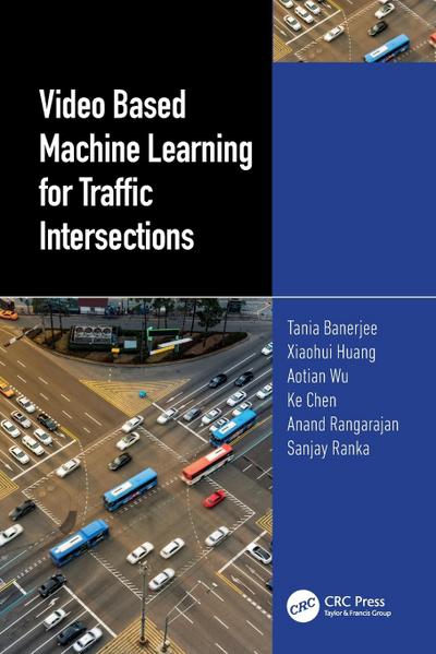 Video Based Machine Learning for Traffic Intersections