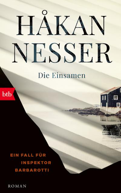Die Einsamen: Ein Fall für Inspektor Barbarotti. Roman (Gunnar Barbarotti, Band 4)