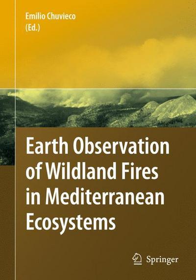 Earth Observation of Wildland Fires in Mediterranean Ecosystems