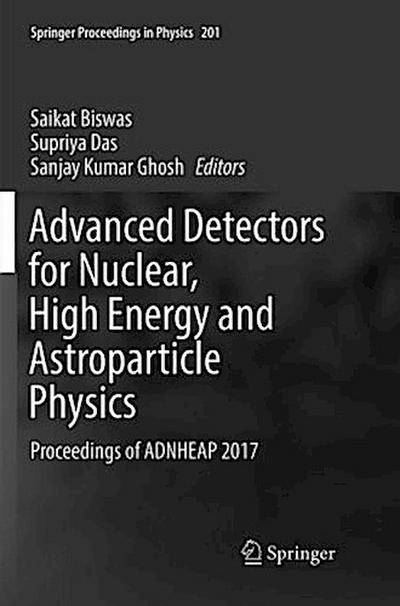 Advanced Detectors for Nuclear, High Energy and Astroparticle Physics