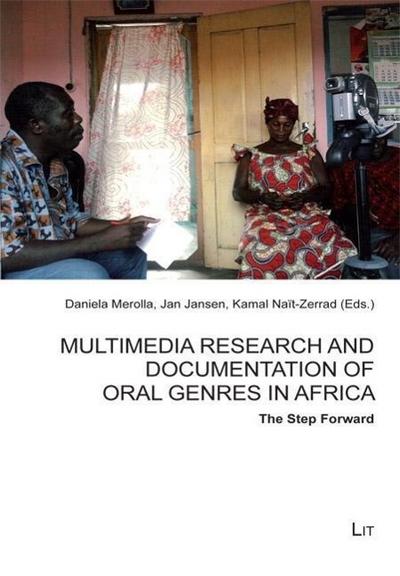 Multimedia Research and Documentation of Oral Genres in Africa - The Step Forward