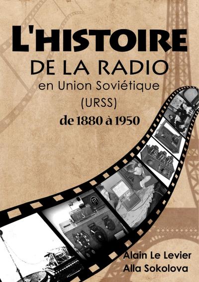 L’Histoire de la Radio En Union Soviétique de 1880 à 1950