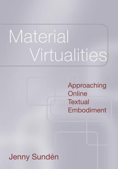 Material Virtualities