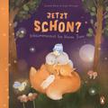 Jetzt schon? Schlummerzeit für kleine Tiere von Annette Moser | Buch