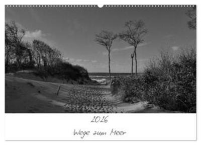 Wege zum Meer (Wandkalender 2026 DIN A2 quer), CALVENDO Monatskalender