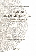 The Age of Alternative Logics