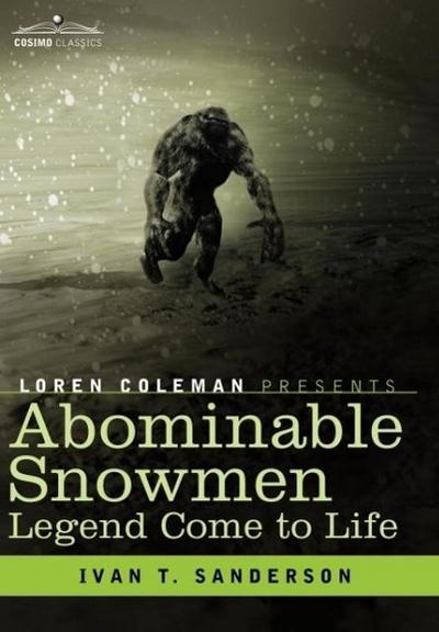 Abominable Snowmen, Legend Come to Life