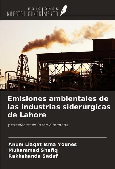 Emisiones ambientales de las industrias siderúrgicas de Lahore