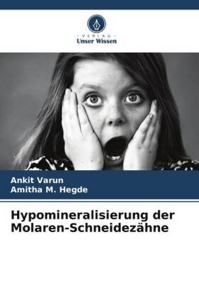 Hypomineralisierung der Molaren-Schneidezähne