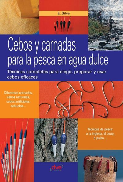 Cebos y carnadas para la pesca en agua dulce