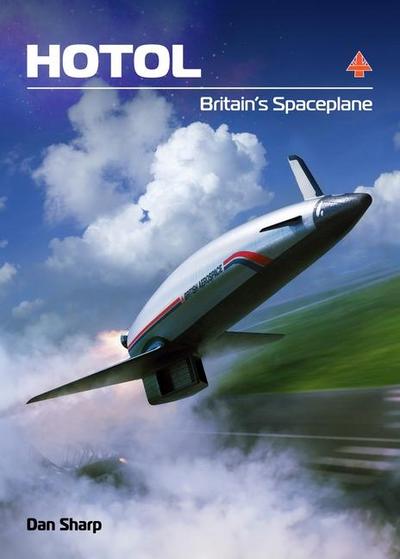 HOTOL: Britain’s Spaceplane