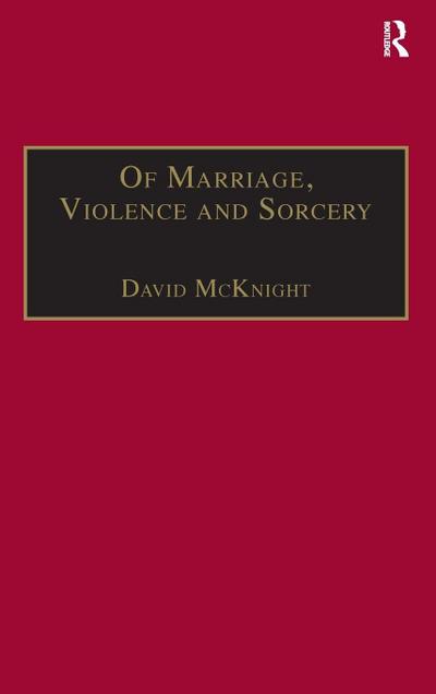 Of Marriage, Violence and Sorcery