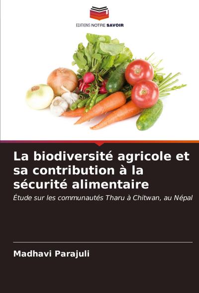 La biodiversité agricole et sa contribution à la sécurité alimentaire