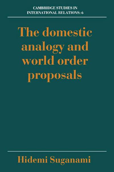 The Domestic Analogy and World Order Proposals