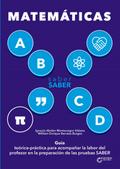 Saber SABER Matemáticas. Guía del maestro
