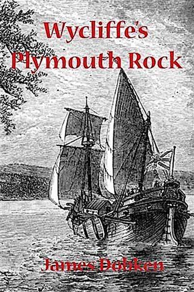 Wycliffe’s Plymouth Rock