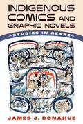 Indigenous Comics and Graphic Novels