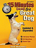 15 Minutes to a Great Dog