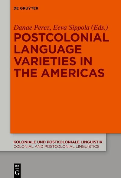Postcolonial Language Varieties in the Americas