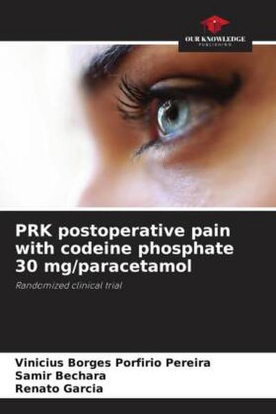 PRK postoperative pain with codeine phosphate 30 mg/paracetamol
