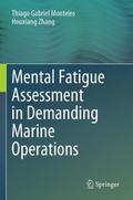 Mental Fatigue Assessment in Demanding Marine Oper