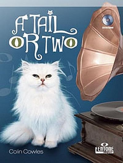 A Tail or Two (+CD) :for alto saxophone and piano