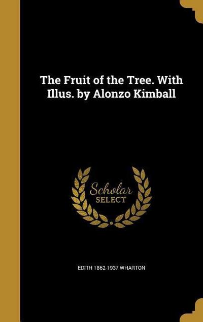FRUIT OF THE TREE W/ILLUS BY A