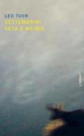 Settembrini. Veta e meinis
