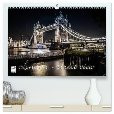 London - street view (hochwertiger Premium Wandkalender 2025 DIN A2 quer), Kunstdruck in Hochglanz