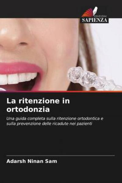 La ritenzione in ortodonzia