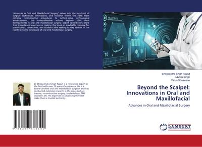 Beyond the Scalpel: Innovations in Oral and Maxillofacial