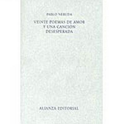 Veinte poemas de amor y una cancion desesperada