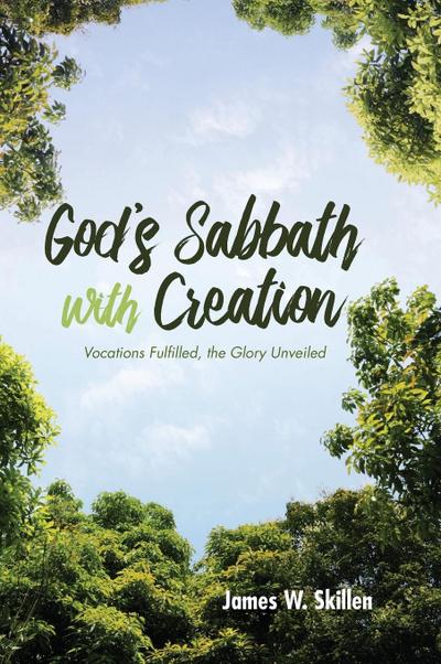 God’s Sabbath with Creation