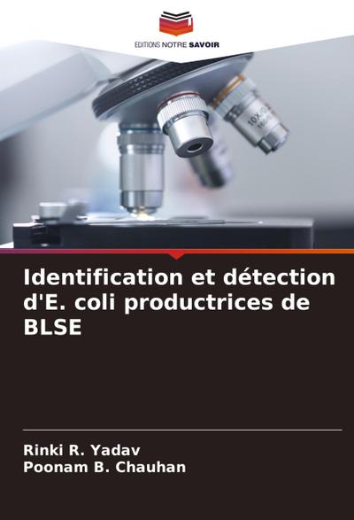 Identification et détection d’E. coli productrices de BLSE
