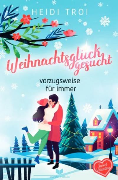 Weihnachtsglück gesucht - vorzugsweise für immer