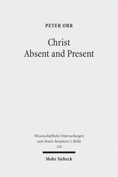 Christ Absent and Present