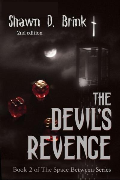 The Devil’s Revenge (The Space Between)