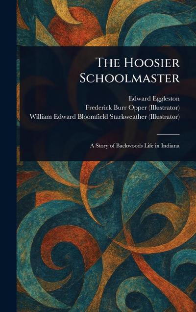 The Hoosier Schoolmaster