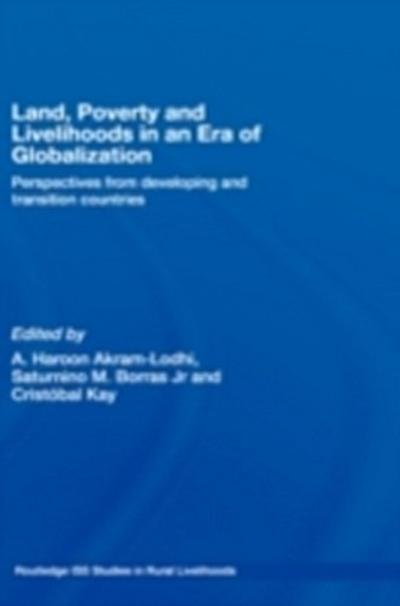Land, Poverty and Livelihoods in an Era of Globalization